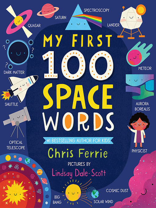 Title details for My First 100 Space Words by Chris Ferrie - Available